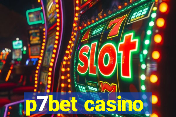 p7bet casino